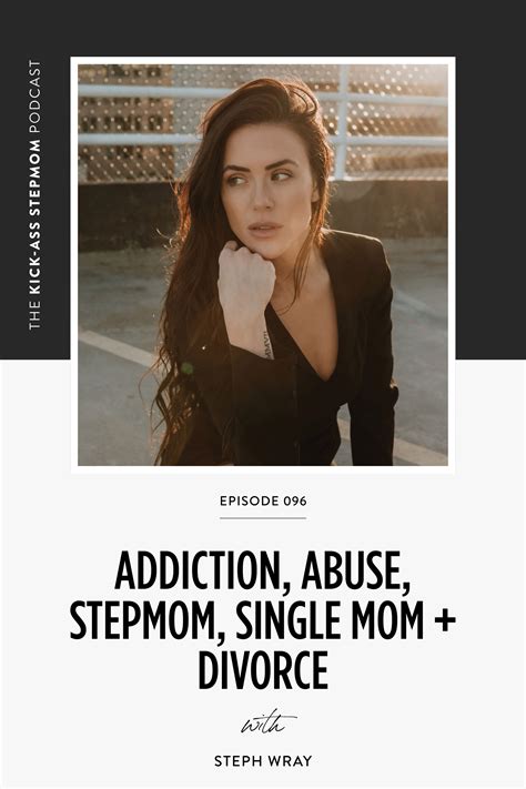 Addiction Abuse Stepmom Single Mom Divorce With Steph Wray Jamie Scrimgeour