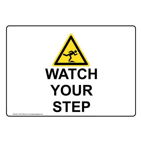 Watch Your Step Sign With Symbol NHE