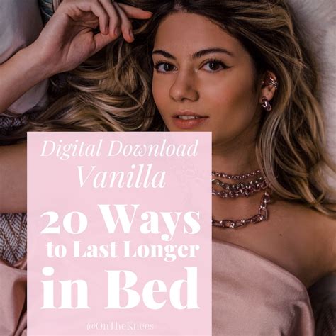 20 Ways To Last Longer In Bed Kegels Workout Sex Guide Erectile