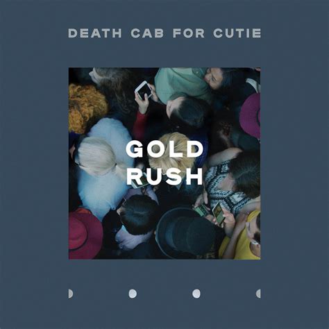 Gold Rush Song By Death Cab For Cutie Spotify