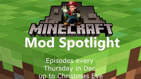 Minecraft Mod Spotlight Trailer Video Out Dec 6th Youtube