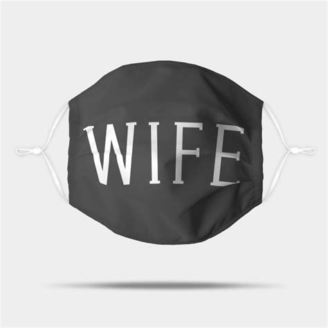 Wife Plain Text Wife Mask Teepublic