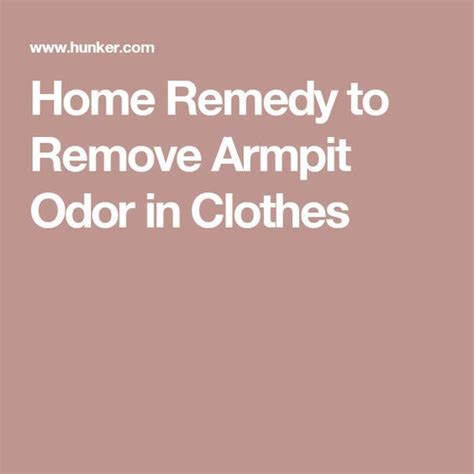 Sometimes there is a chance for infection if bacteria seeps into the opening of your skin caused by. Home Remedy to Remove Armpit Odor in Clothes | Armpits ...