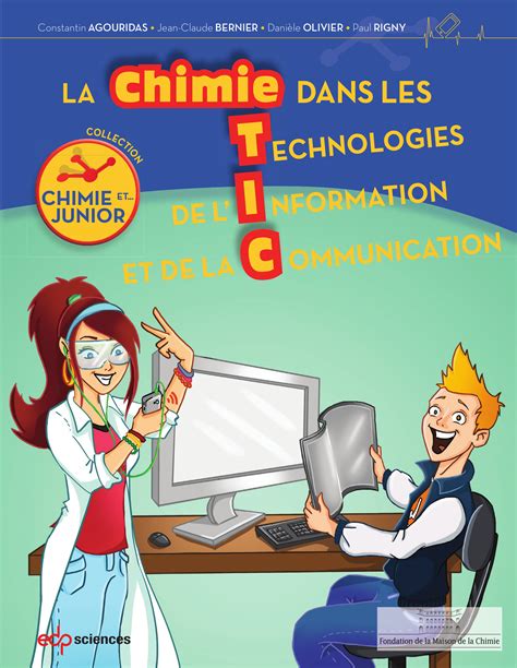 La Chimie Dans Les Tic Technologies De L Information Et De La Communication Constantin