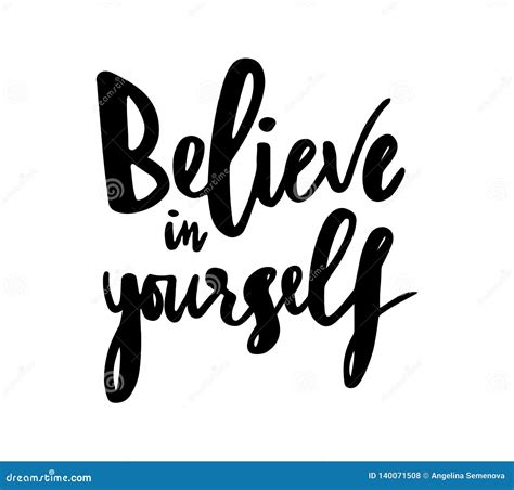 Hand Lettering Calligraphy Phrase Believe In Yourself Isolated Vector Text Motivation Quote