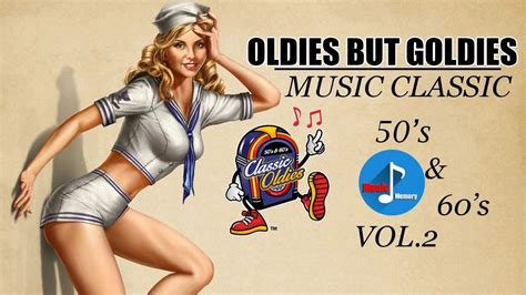Oldies Music Playlist 50s And 60s Greatest Hits Golden Oldies Vol 2 Oldies Music Music