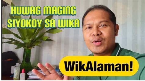 Wastong Gamit Ng Mga Salita Sa Filipino Huwag Maging Siyokoy Sa Wika