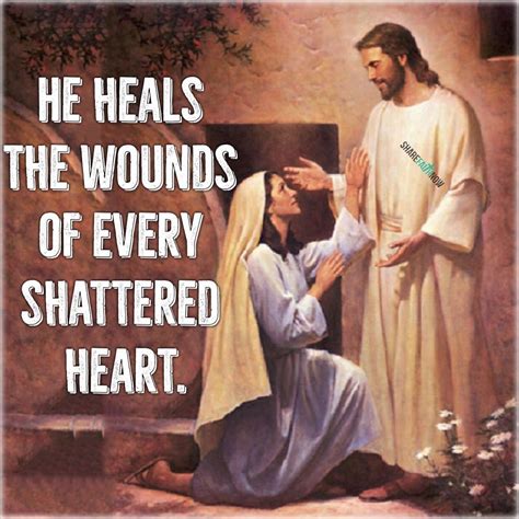 God And Jesus Christhe Heals The Wonuds Of Every Shattered Heart