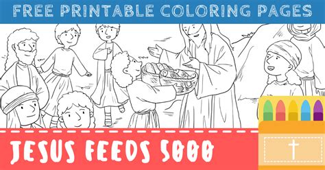 Jesus Feeds The 5000 Coloring Pages For Kids Printable Pdfs Connectus