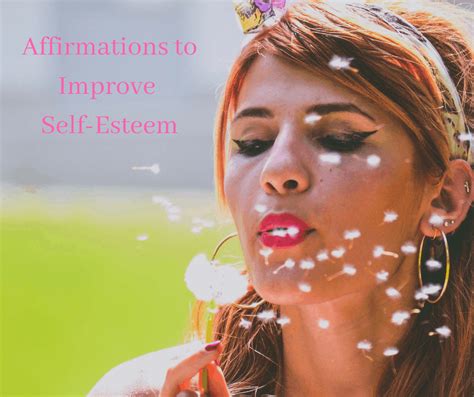 Self Esteem Affirmations With Images To Pin Improve Your Self Esteem