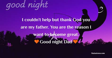 I Couldn’t Help But Thank God You Are My Father You Are The Reason I Want To Become Great Good