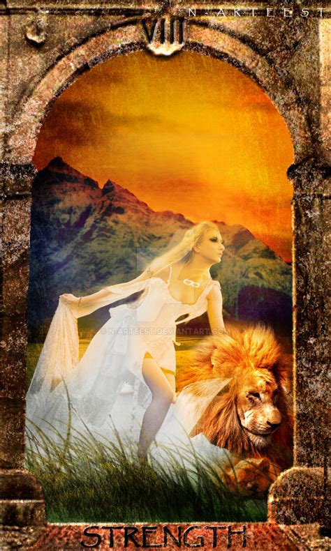 Courage, strength, inner will, optimism.reversing this card gives us some pretty evident 1) opposite: Strength (Tarot) by N-arteest on DeviantArt