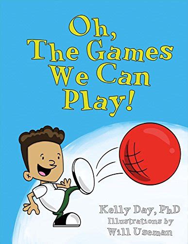 Book Review Of Oh The Games We Can Play Readers Favorite Book