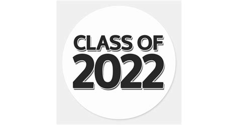 Class Of 2022 Classic Round Sticker Zazzle