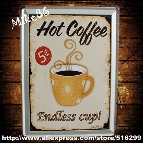 Mike86 30x40 Cm Hot Coffee Endless Cup Metal Plaque Art Retro Cafe