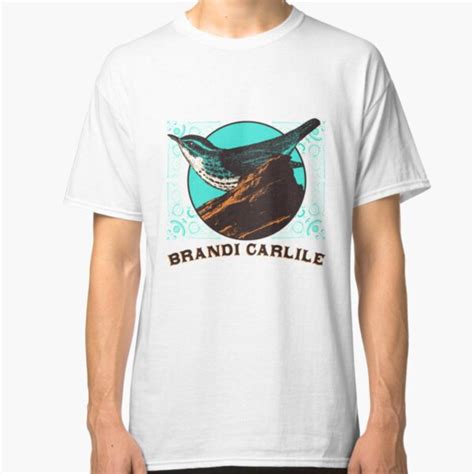 Brandi Carlile Ts And Merchandise Redbubble