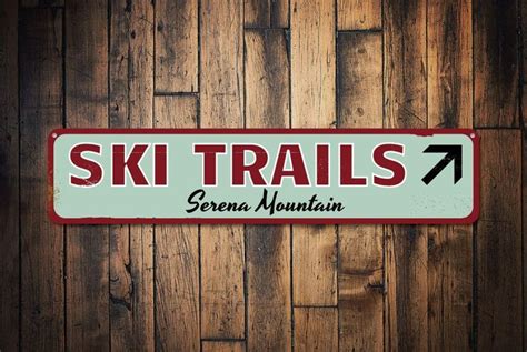 Ski Trails Sign Personalized Skiing Mountain Sign Ski Arrow Etsy