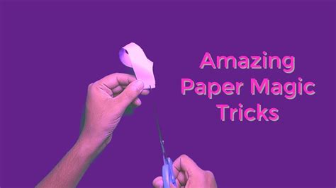 Amazing Easy Paper Magic Tricks Brilliant Magic Magic Tricks With