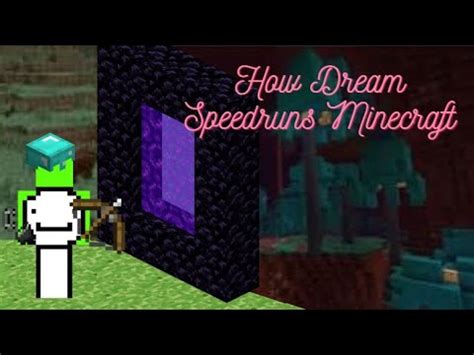 How Dream Speedruns Minecraft YouTube
