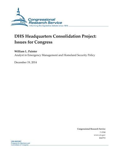 Dhs Headquarters Consolidation Project Issues For Congress By