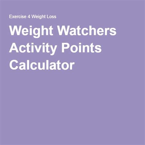 Weight Watchers Activity Points Calculator Weight Watchers