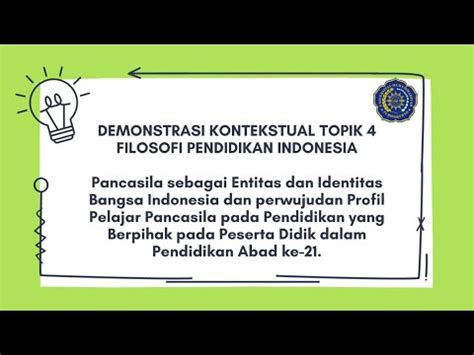 Demonstrasi Kontekstual Topik 4 Filosofi Pendidikan Indonesia YouTube