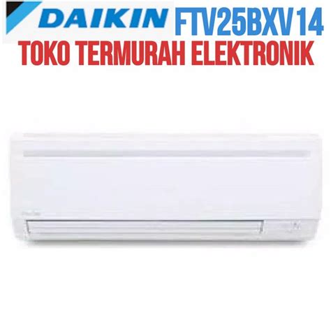 Jual Daikin Ac Split R Ftv Bxv Pk Turbo Lite Low Watt Malaysia