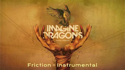 Friction Instrumental Imagine Dragons Youtube