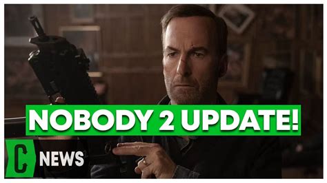 Nobody 2 Bob Odenkirk Action Film Is Set To Shoot Next Year Youtube