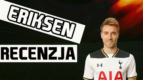 Fifa 21 christian eriksen player card kopen. Fifa 18 Christian Eriksen 87 Recenzja Piłkarza - YouTube