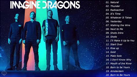 Imagine Dragons Greatest Hits Full Album 2020 Imagine Dragons Best