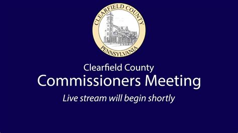 Clearfield County Commissioners Meeting 41321 Youtube