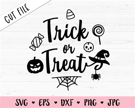 Halloween Svg Trick Or Treat Cut File Halloween Quotes Kid Boy Etsy