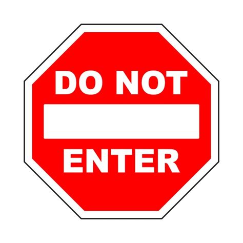 Do Not Enter Sign With Text Prohibition Concept No Traffic Street