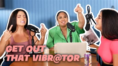 get out the vibr tor feat cami and niki double teamed podcast youtube