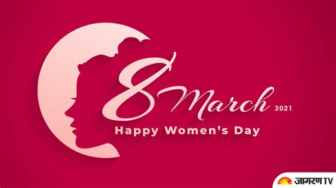 Happy Women S Day 2021 Send These Wishes Quotes Images Cards Sms Greetings Whatsapp And