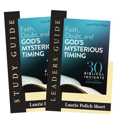 Faith Doubt And Gods Mysterious Timing Leader And Participant Guide