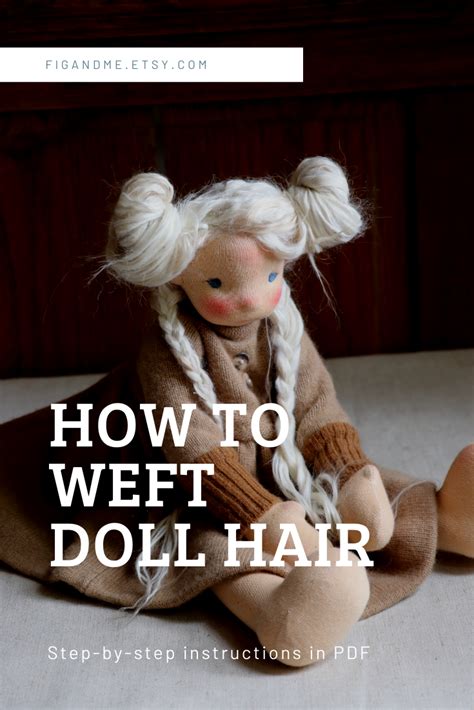 Doll Hair Tutorial Waldorf Dollmaking Tutorial How To Weft Etsy Canada Doll Making Tutorials
