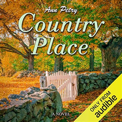 Country Place A Novel Audible Audio Edition Ann Petry