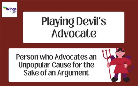 What Does Playing Devils Advocate Mean Example Synonyms Leverage Edu