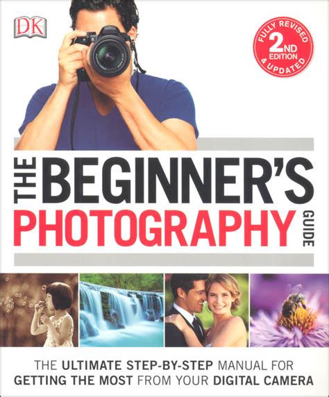 Beginners Photography Guide 2nd Edition Dorling Kindersley 9781465449665