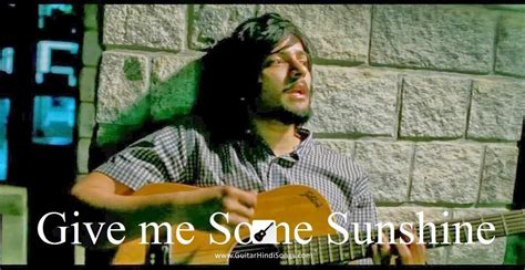 give me some sunshine guitar tabs 3 idiots guitar hindi songs
