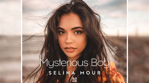 Selina Mour Mysterious Boy Official Video Youtube