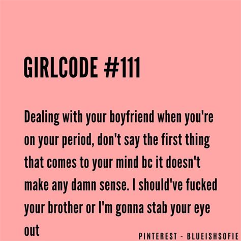 Girlcode 111 In 2020 Girl Code Quotes Text Jokes Outing Quotes