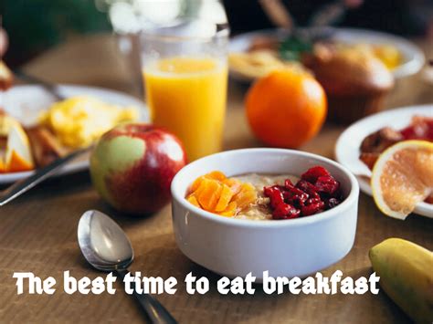 What Is The Best Time To Eat Breakfast Tips To Eat Healthy And Stick