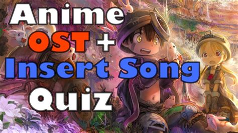 Anime Ost Soundtrack Insert Song Quiz 30 Songs Youtube