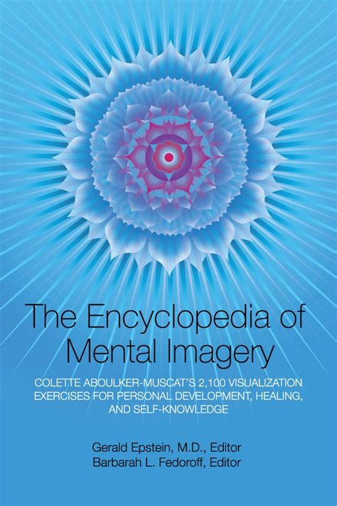 Encyclopedia Of Mental Imagery Visualization Exercises For Personal