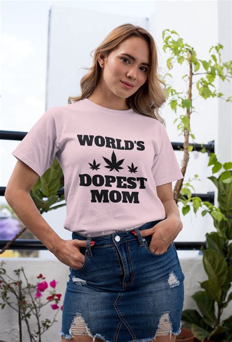 Worlds Dopest Mom Shirt Mothers Day T Moms Who Smoke Weed Etsy