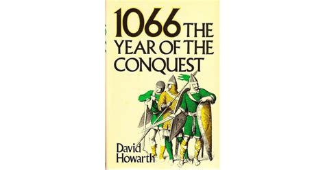 1066 The Year Of The Conquest By David Howarth