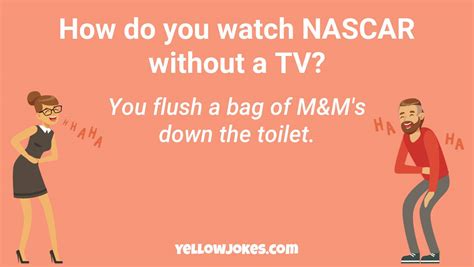 A common refrain from traditional ball sports fans is that nascar is boring. Hilarious Nascar Jokes That Will Make You Laugh